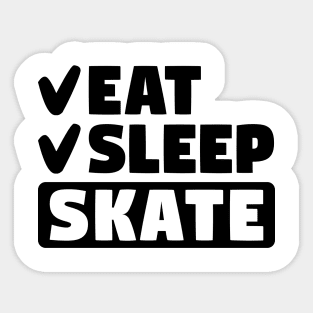 Eat, sleep, skate Sticker